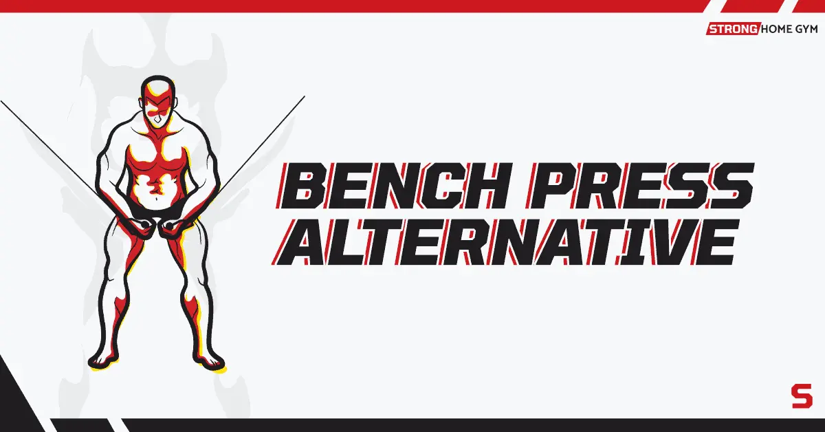 9 Barbell Bench Press Alternatives At Home