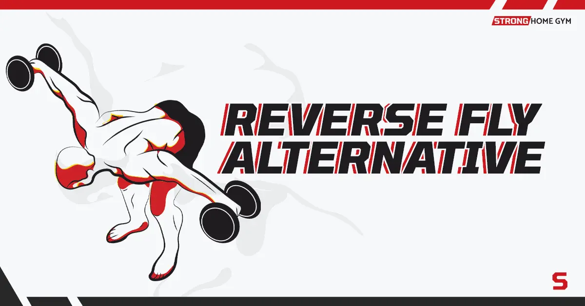 5 Reverse Fly Alternatives to Target the Rear Delts