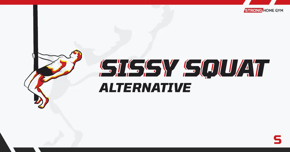 9 Sissy Squat Alternatives At Home