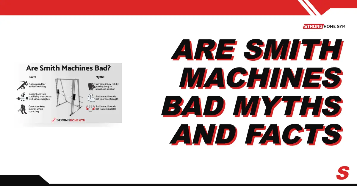 Are Smith Machines Bad? Myths and Facts