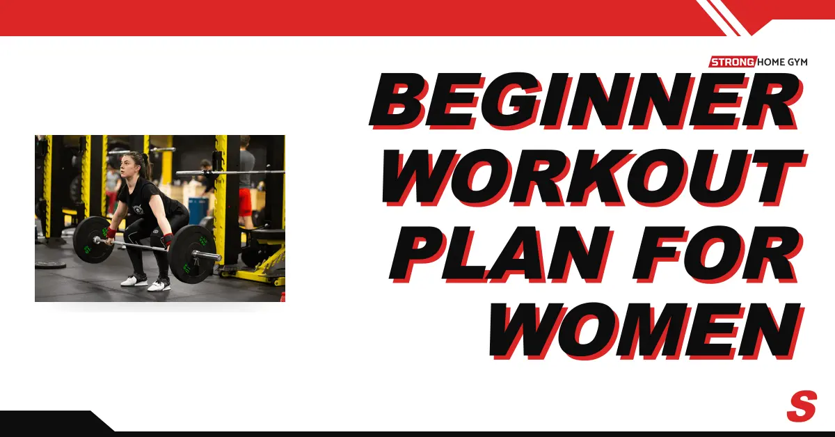 Beginner Workout Plan for Women- From Nervous to New You