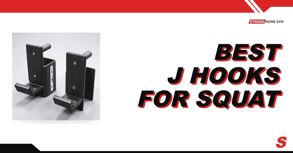 5 Best J-Hooks for Squat Racks in 2026 (Tested & Ranked)