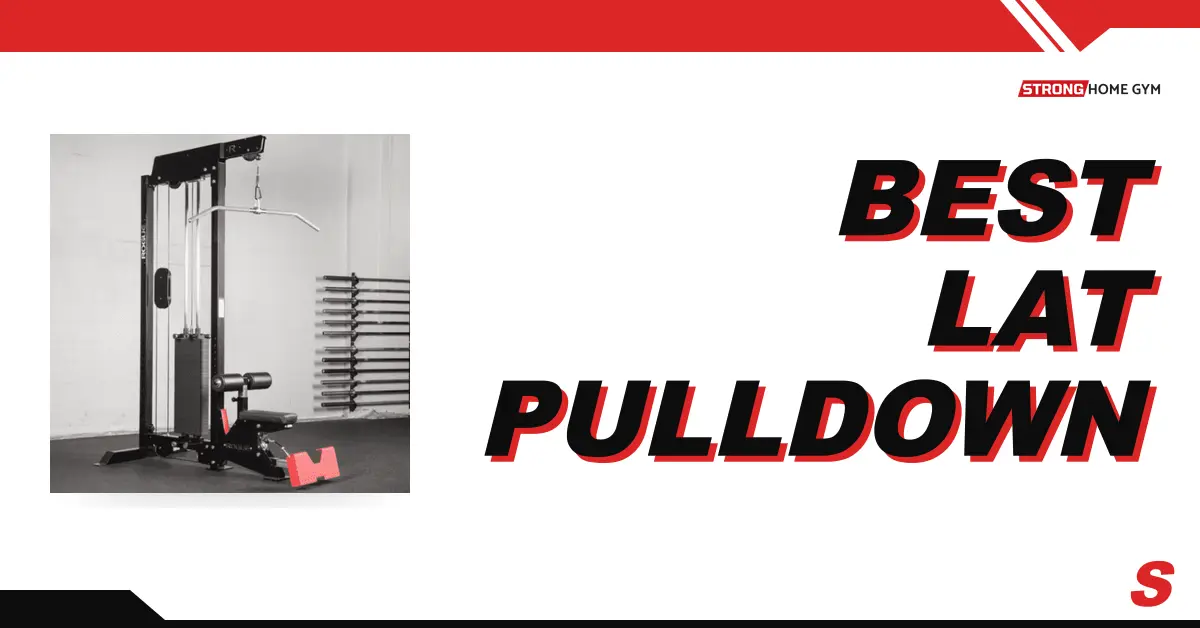A plate-loaded lat pulldown machine for Strong Home Gym's best lat pulldown machines guide