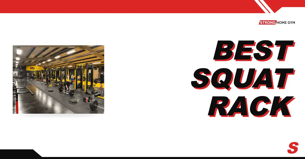 7 Best Squat Racks For Home Gym [Buying Guide Included]