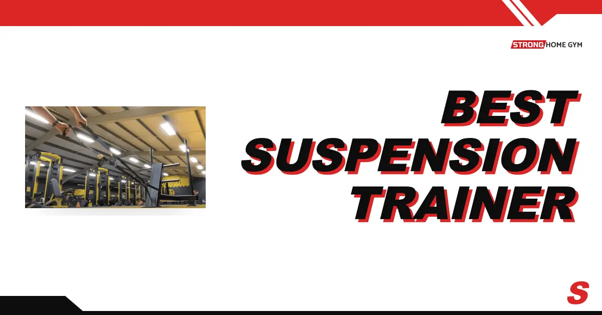 6 Best Suspension Trainers [50+ Reviewed]