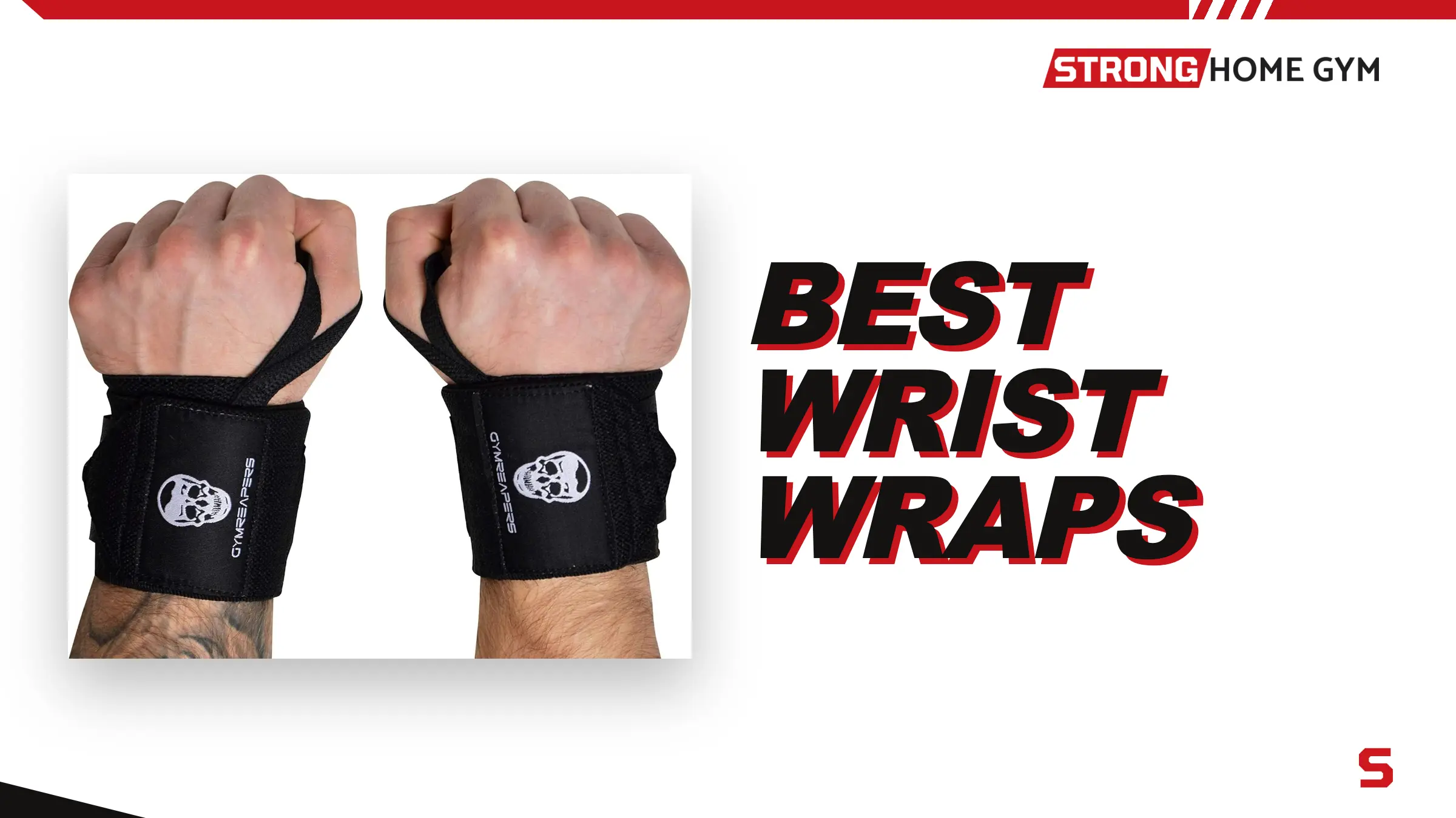 The best wrist wraps tested and ranked by Strong Home Gym