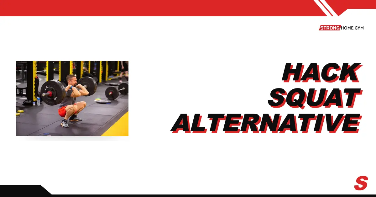 5 Hack Squat Alternatives at Home