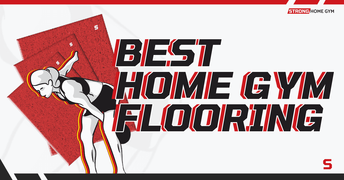 14 Best Home Gym Flooring Options Reviewed By PT