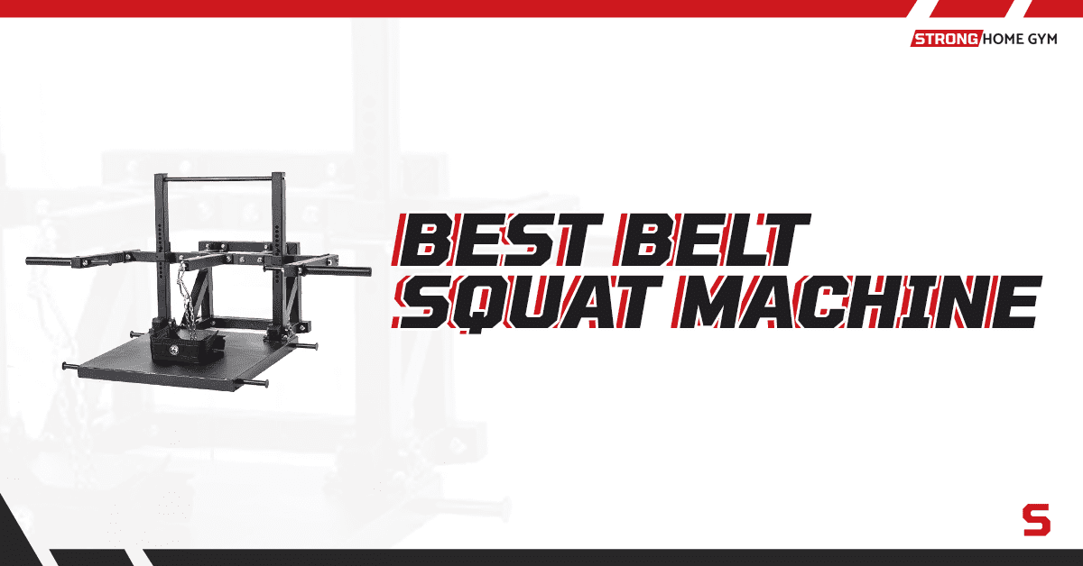 3 Best Belt Squat Machines Of 2022 By Personal Trainer