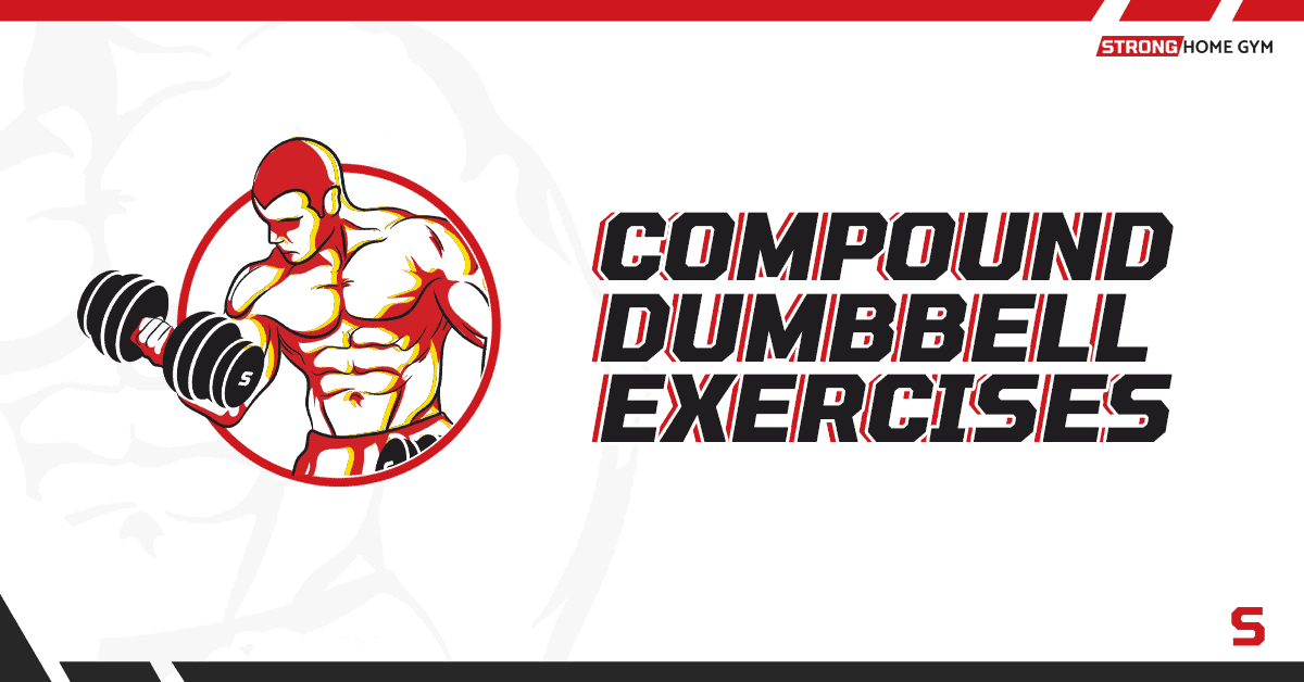 25 Compound Dumbbell Exercises Full Body Workout By A Pt 